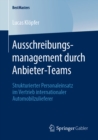 Image for Ausschreibungsmanagement Durch Anbieter-teams: Strukturierter Personaleinsatz Im Vertrieb Internationaler Automobilzulieferer