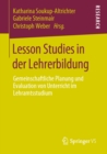 Image for Lesson Studies in Der Lehrerbildung: Gemeinschaftliche Planung Und Evaluation Von Unterricht Im Lehramtsstudium