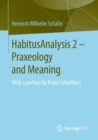 Image for HabitusAnalysis 2 – Praxeology and Meaning : With a preface by Franz Schultheis