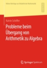 Image for Probleme beim Ubergang von Arithmetik zu Algebra