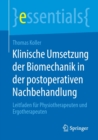 Image for Klinische Umsetzung der Biomechanik in der postoperativen Nachbehandlung