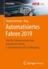 Image for Automatisiertes Fahren 2019: Von der Fahrerassistenz zum autonomen Fahren  5. Internationale ATZ-Fachtagung