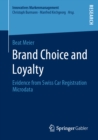 Image for Brand Choice and Loyalty: Evidence from Swiss Car Registration Microdata