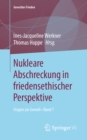 Image for Nukleare Abschreckung in Friedensethischer Perspektive: Fragen Zur Gewalt * Band 7