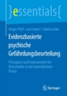 Image for Evidenzbasierte psychische Gefahrdungsbeurteilung : Prinzipien und Instrumente fur Entscheider in der betrieblichen Praxis