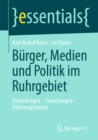 Image for Burger, Medien Und Politik Im Ruhrgebiet: Einstellungen - Erwartungen - Erklarungsmuster