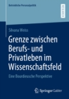Image for Grenze Zwischen Berufs- Und Privatleben Im Wissenschaftsfeld: Eine Bourdieusche Perspektive