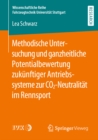 Image for Methodische Untersuchung Und Ganzheitliche Potentialbewertung Zukunftiger Antriebssysteme Zur Co2-neutralitat Im Rennsport