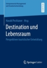 Image for Destination Und Lebensraum: Perspektiven Touristischer Entwicklung