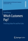 Image for Which Customers Pay? : Predicting Value Pre and Post Sales