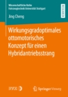 Image for Wirkungsgradoptimales Ottomotorisches Konzept Fur Einen Hybridantriebsstrang