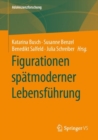 Image for Figurationen Spätmoderner Lebensführung