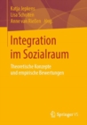 Image for Integration Im Sozialraum: Theoretische Konzepte Und Empirische Bewertungen