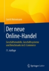 Image for Der Neue Online-Handel: Geschaftsmodelle, Geschaftssysteme Und Benchmarks Im E-Commerce