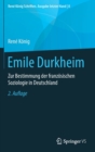 Image for Emile Durkheim : Zur Bestimmung der franzosischen Soziologie in Deutschland