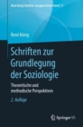 Image for Schriften Zur Grundlegung Der Soziologie: Theoretische Und Methodische Perspektiven