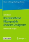 Image for Diversitatsreflexive Bildung und die deutschen Schulgesetze