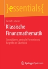 Image for Klassische Finanzmathematik : Grundideen, zentrale Formeln und Begriffe im Uberblick