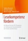 Image for Lesekompetenz fordern : Ein Manual fur das LIFE-Programm zur Starkung der Zusammenarbeit von Schule und Elternhaus