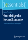 Image for Grundzuge Der Neurookonomie: So Entstehen Entscheidungen