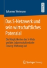 Image for Das S-netzwerk Und Sein Wirtschaftliches Potenzial: Die Moglichkeiten Des S-webs Und Der Jadwirtschaft Mit Der Einweg-wahrung Jad