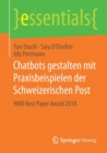 Image for Chatbots gestalten mit Praxisbeispielen der Schweizerischen Post : HMD Best Paper Award 2018