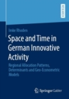 Image for Space and Time in German Innovative Activity