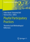 Image for Playful Participatory Practices : Theoretical and Methodological Reflections