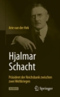 Image for Hjalmar Schacht : Prasident der Reichsbank zwischen zwei Weltkriegen