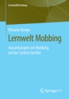 Image for Lernwelt Mobbing : Auswirkungen von Mobbing auf das System Familie