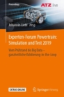 Image for Experten-Forum Powertrain: Simulation Und Test 2019: Vom Prüfstand Bis Big Data - Ganzheitliche Validierung-in-the-Loop