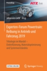 Image for Experten-Forum Powertrain: Reibung in Antrieb und Fahrzeug 2019 : Tribologie im Wandel - Elektrifizierung, Materialoptimierung und Systemverstandnis