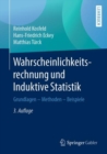 Image for Wahrscheinlichkeitsrechnung und Induktive Statistik: Grundlagen - Methoden - Beispiele