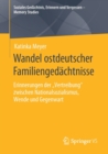 Image for Wandel ostdeutscher Familiengedachtnisse