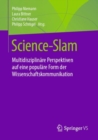Image for Science-Slam : Multidisziplinare Perspektiven auf eine populare Form der Wissenschaftskommunikation