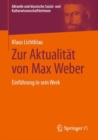 Image for Zur Aktualitat Von Max Weber: Einfuhrung in Sein Werk