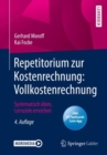 Image for Repetitorium Zur Kostenrechnung: Vollkostenrechnung: Systematisch Uben, Lernziele Erreichen