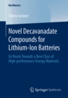 Image for Novel Decavanadate Compounds for Lithium-Ion Batteries: En Route Towards a New Class of High-performance Energy Materials
