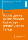 Image for Machine Learning Methods for Reverse Engineering of Defective Structured Surfaces