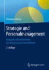 Image for Strategie und Personalmanagement: Konzepte und Instrumente zur Umsetzung im Unternehmen