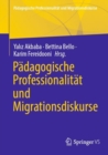 Image for Padagogische Professionalitat Und Migrationsdiskurse