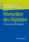 Image for Rhetoriken Des Digitalen: Adressierungen an Die Padagogik