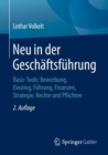 Image for Neu in Der Geschþaftsfþuhrung: Basic-tools: Bewerbung, Einstieg, Fþuhrung, Finanzen, Strategie, Rechte Und Pflichten