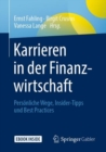 Image for Karrieren in der Finanzwirtschaft : Personliche Wege, Insider-Tipps und Best Practices