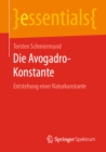 Image for Die Avogadro-Konstante: Entstehung Einer Naturkonstante