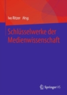 Image for Schlusselwerke der Medienwissenschaft