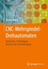 Image for CNC-Mehrspindel-Drehautomaten: Bauformen, Technologien, Einsatz in Der Serienfertigung