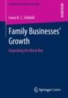 Image for Family Businesses’ Growth : Unpacking the Black Box