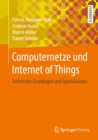 Image for Computernetze Und Internet of Things: Technische Grundlagen Und Spezialwissen