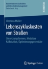 Image for Lebenszykluskosten Von Straen: Umsetzungsformen, Modulare Kalkulation, Optimierungspotentiale